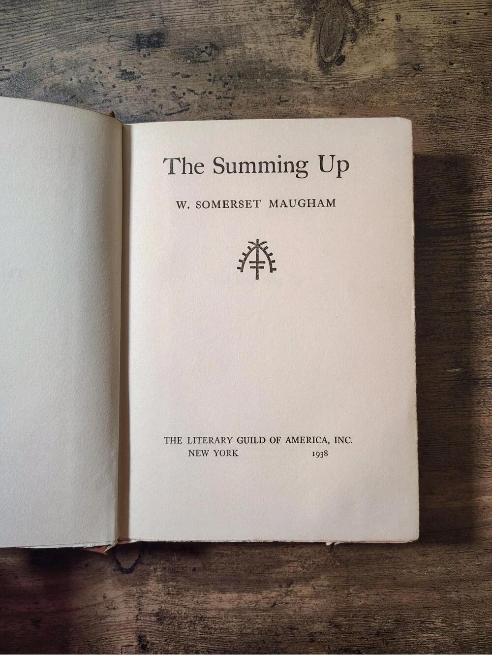 W. Somerset Maugham: THE SUMMING UP 1938 publication